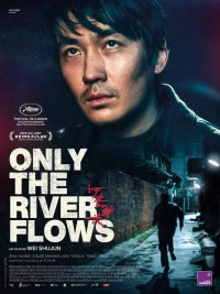 Affiche Only the river flows
