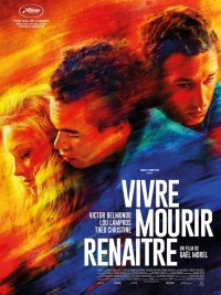 Affiche Vivre, mourir, rena&icirc;tre